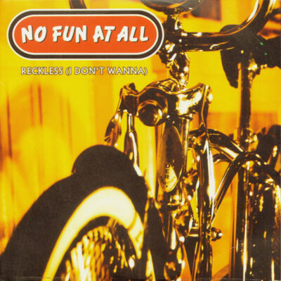 NO FUN AT ALL - Reckless